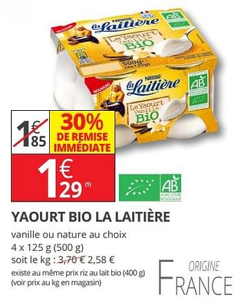 Promotions Yaourt bio la laitière - La Laitiere - Valide de 11/07/2018 à 22/07/2018 chez Auchan Ronq