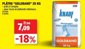 Promotions Plâtre goldband - Knauf - Valide de 11/07/2018 à 22/07/2018 chez Hubo