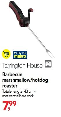 Promoties Barbecue marshmallow-hotdog roaster - Tarrington House - Geldig van 18/07/2018 tot 31/07/2018 bij Makro