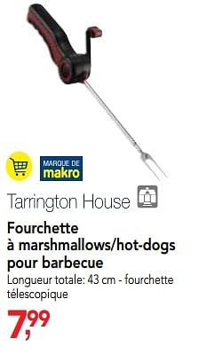 Promotions Fourchette à marshmallows-hot-dogs pour barbecue - Tarrington House - Valide de 18/07/2018 à 31/07/2018 chez Makro