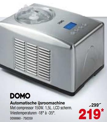 Promoties Domo automatische ijsroomachine do9066i - Domo - Geldig van 01/07/2018 tot 31/07/2018 bij Home & Co