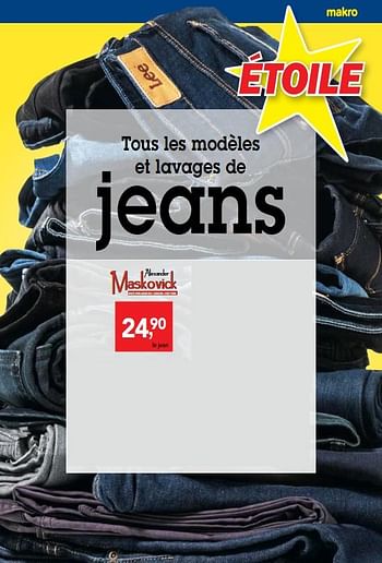 Promotions Tous les modèles et lavages de jeans - Alexander Maskovick - Valide de 18/07/2018 à 31/07/2018 chez Makro