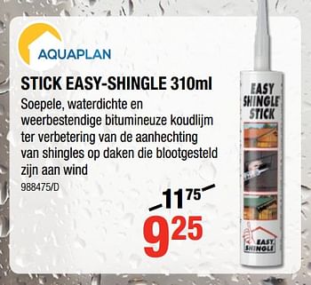 Promoties Stick easy-shingle - Aquaplan - Geldig van 12/07/2018 tot 19/08/2018 bij HandyHome