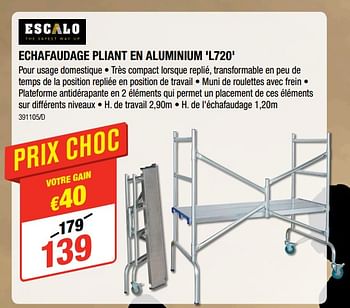Promotions Echafaudage pliant en aluminium `l720` - Escalo - Valide de 12/07/2018 à 19/08/2018 chez HandyHome