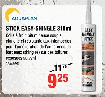 Promoties Stick easy-shingle - Aquaplan - Geldig van 12/07/2018 tot 19/08/2018 bij HandyHome