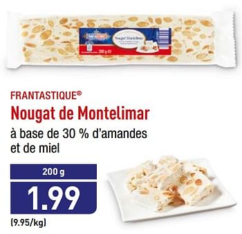 Promoties Nougat de montelimar - FRANTASTIQUE - Geldig van 16/07/2018 tot 20/07/2018 bij Aldi