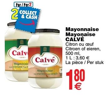Promotions Mayonnaise mayonaise calvé - Calve - Valide de 17/07/2018 à 23/07/2018 chez Cora