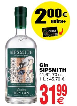 Promotions Gin sipsmith - Sipsmith - Valide de 17/07/2018 à 23/07/2018 chez Cora
