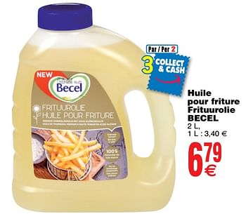 Promotions Huile pour friture frituurolie becel - Becel - Valide de 17/07/2018 à 23/07/2018 chez Cora