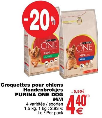 Promotions Croquettes pour chiens hondenbrokjes purina one dog mini - Purina - Valide de 17/07/2018 à 23/07/2018 chez Cora