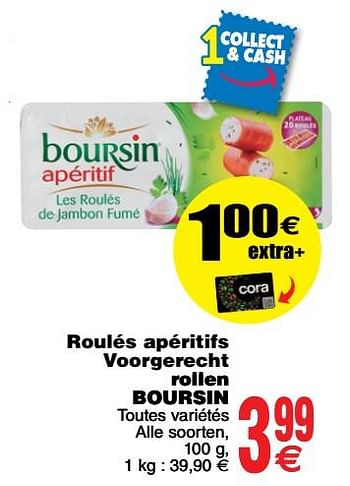 Promoties Roulés apéritifs voorgerecht rollen boursin - Boursin - Geldig van 17/07/2018 tot 23/07/2018 bij Cora