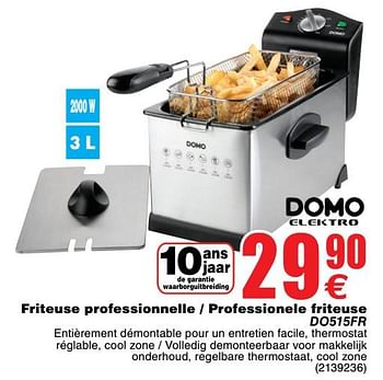 Promoties Domo elektro friteuse professionnelle - professionele friteuse do515fr - Domo - Geldig van 17/07/2018 tot 30/07/2018 bij Cora