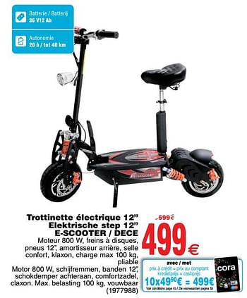 Promotions Trottinette électrique 12 elektrische step 12  e-scooter - dece - Produit maison - Cora - Valide de 17/07/2018 à 30/07/2018 chez Cora