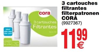 Promoties 3 cartouches filtrantes filterpatronen cora - Huismerk - Cora - Geldig van 17/07/2018 tot 30/07/2018 bij Cora