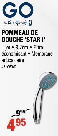 Promotions Pommeau de douche `star i` - Van Marcke - Valide de 12/07/2018 à 19/08/2018 chez HandyHome
