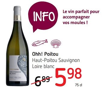 Promotions Ohh! poitou haut-poitou sauvignon loire blanc - Vins blancs - Valide de 19/07/2018 à 01/08/2018 chez Spar (Colruytgroup)
