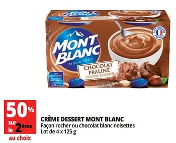 Promotions Crème dessert mont blanc - Mont Blanc - Valide de 17/07/2018 à 24/07/2018 chez Auchan Ronq