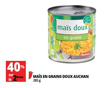 Promoties Maïs en grains doux auchan - Huismerk - Auchan - Geldig van 17/07/2018 tot 24/07/2018 bij Auchan