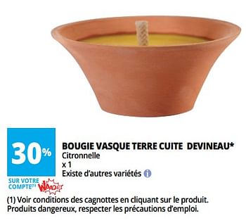 Promotions Bougie vasque terre cuite devineau - Devineau - Valide de 17/07/2018 à 24/07/2018 chez Auchan Ronq