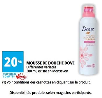 Promotions Mousse de douche dove - Dove - Valide de 17/07/2018 à 24/07/2018 chez Auchan Ronq