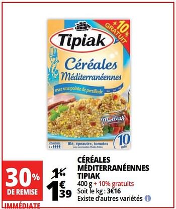 Promotions Céréales méditerranéennes tipiak - Tipiak - Valide de 17/07/2018 à 24/07/2018 chez Auchan Ronq