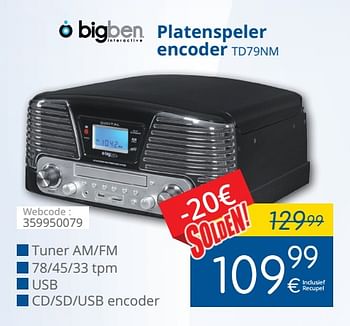 Promoties Bigben platenspeler encoder td79nm - BIGben - Geldig van 11/07/2018 tot 31/07/2018 bij Eldi