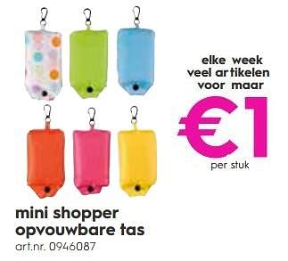 Promoties Mini shopper opvouwbare tas - Huismerk - Blokker - Geldig van 16/07/2018 tot 31/07/2018 bij Blokker