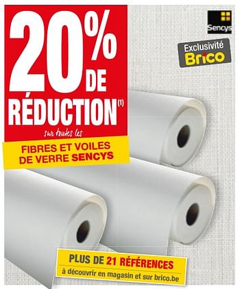 Promoties 20% de réduction sur toutes les fibres et voiles de verre sencys - Sencys - Geldig van 25/07/2018 tot 06/08/2018 bij Brico