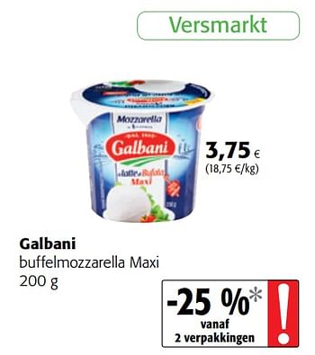 Promoties Galbani buffelmozzarella maxi - Galbani - Geldig van 18/07/2018 tot 31/07/2018 bij Colruyt