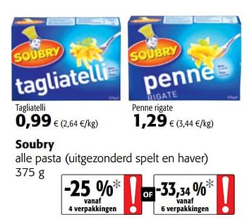 Promoties Soubry alle pasta - Soubry - Geldig van 18/07/2018 tot 31/07/2018 bij Colruyt