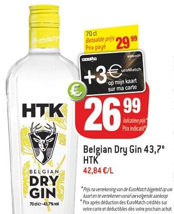 Promoties Belgian dry gin 43,7° - HTK  - Geldig van 18/07/2018 tot 24/07/2018 bij Match