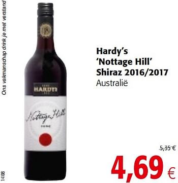 Promoties Hardy`s `nottage hill` shiraz 2016-2017 - Rode wijnen - Geldig van 18/07/2018 tot 31/07/2018 bij Colruyt