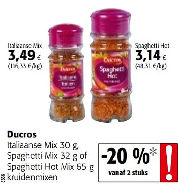 Promotions Ducros italiaanse mix spaghetti mix of spaghetti hot mix kruidenmixen - Ducros - Valide de 18/07/2018 à 31/07/2018 chez Colruyt