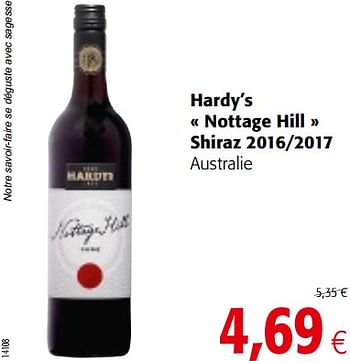 Promotions Hardy`s « nottage hill » shiraz 2016-2017 australie - Vins rouges - Valide de 18/07/2018 à 31/07/2018 chez Colruyt