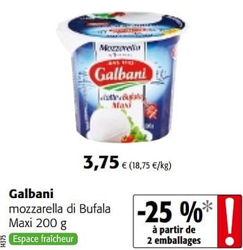 Promotions Galbani mozzarella di bufala maxi - Galbani - Valide de 18/07/2018 à 31/07/2018 chez Colruyt