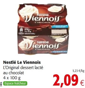 Promotions Nestlé le viennois l`original dessert lacté au chocolat - Nestlé - Valide de 18/07/2018 à 31/07/2018 chez Colruyt