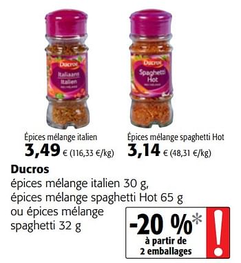 Promotions Ducros épices mélange italien , épices mélange spaghetti hot ou épices mélange spaghetti - Ducros - Valide de 18/07/2018 à 31/07/2018 chez Colruyt