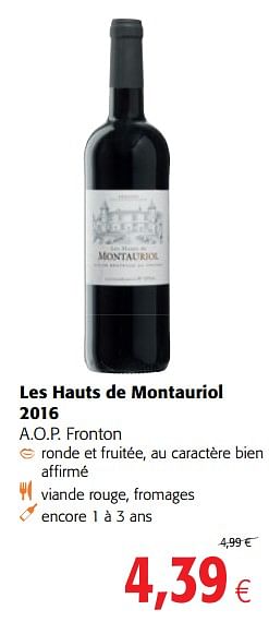 Promotions Les hauts de montauriol 2016 a.o.p. fronton - Vins rouges - Valide de 18/07/2018 à 31/07/2018 chez Colruyt