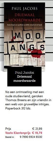 Promoties Driemaal moordwaarde, paul jacobs - Huismerk - BookSpot - Geldig van 25/06/2018 tot 02/09/2018 bij BookSpot