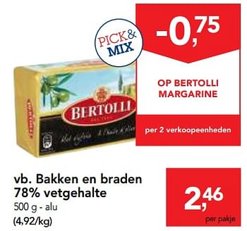 Promoties Bertolli margarine bakken en braden - Huismerk - Makro - Geldig van 01/08/2018 tot 14/08/2018 bij Makro