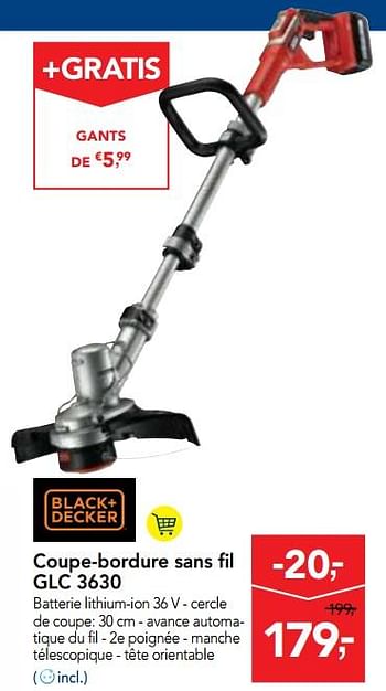 Promotions Black + decker coupe-bordure sans fil glc 3630 - Black & Descker - Valide de 01/08/2018 à 14/08/2018 chez Makro