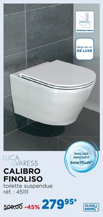 Promotions Calibro finoliso toilettes suspendues smartflush - Luca varess - Valide de 01/08/2018 à 02/09/2018 chez X2O