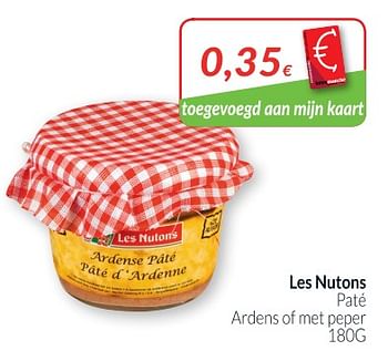 Promoties Les nutons paté ardens of met peper - Les Nutons - Geldig van 01/08/2018 tot 27/08/2018 bij Intermarche