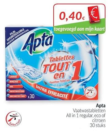 Promoties Apta vaatwastabletten all in 1 regular, eco of citroen - Apta - Geldig van 01/08/2018 tot 27/08/2018 bij Intermarche