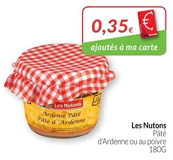 Promotions Les nutons paté d`ardenne ou au poivre - Les Nutons - Valide de 01/08/2018 à 27/08/2018 chez Intermarche