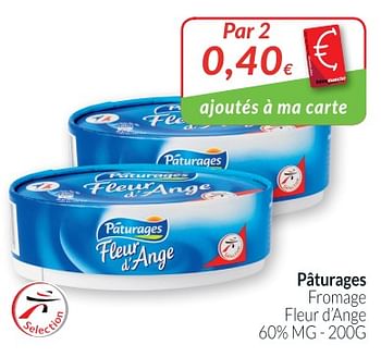 Promotions Pâturages fromage fleur d`ange - Paturages - Valide de 01/08/2018 à 27/08/2018 chez Intermarche
