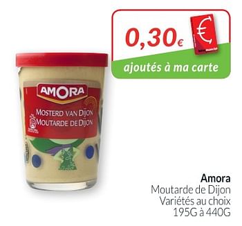 Promotions Amora moutarde de dijon - Amora - Valide de 01/08/2018 à 27/08/2018 chez Intermarche