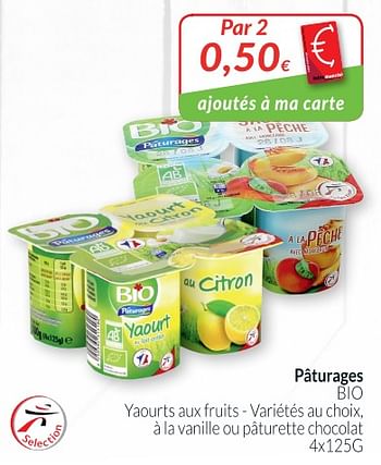 Promotions Pâturages bio yaourts aux fruits à la vanille ou pâturette chocolat - Paturages - Valide de 01/08/2018 à 27/08/2018 chez Intermarche