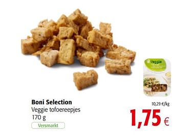 Promoties Boni selection veggie tofoereepjes - Boni - Geldig van 01/08/2018 tot 15/08/2018 bij Colruyt