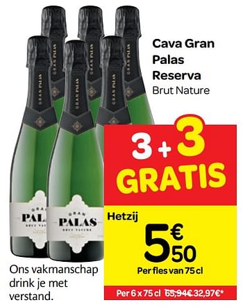 Promoties Cava gran palas reserv - Schuimwijnen - Geldig van 01/08/2018 tot 13/09/2018 bij Carrefour